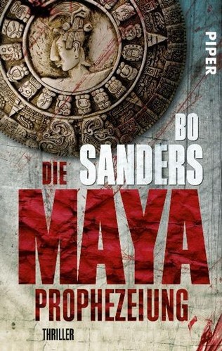 Die maya prophezeiung - die,