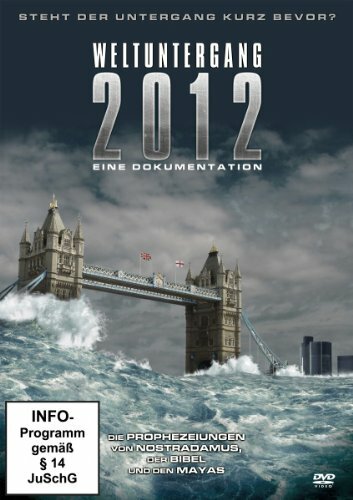 Weltuntergang 2012 eine doku - 2012,