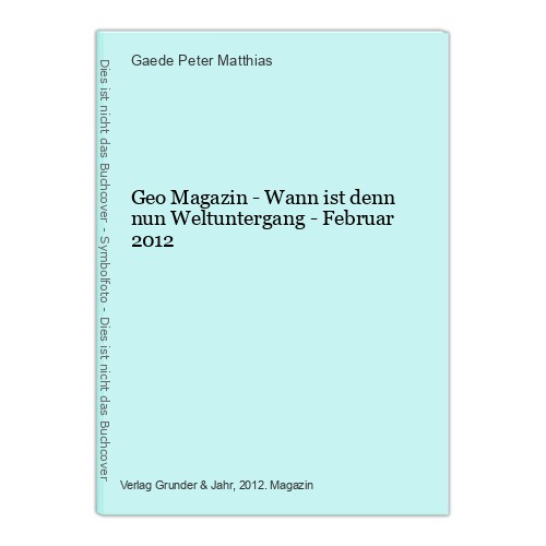Geo magazin wann ist - wann, denn
